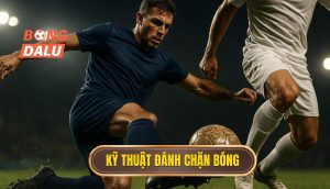 Kỹ thuật đánh chặn bóng
