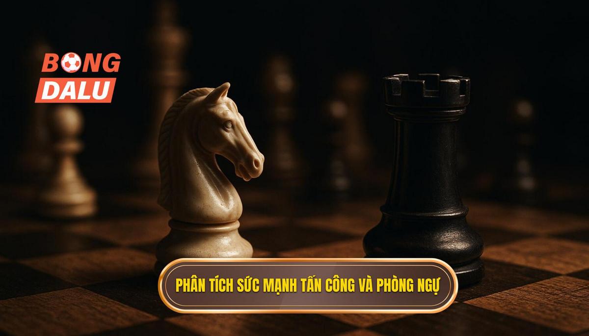Phân Tích Sức Mạnh Tấn Công và Phòng Ngự_ Vượt Ra Ngoài Bàn Thắng