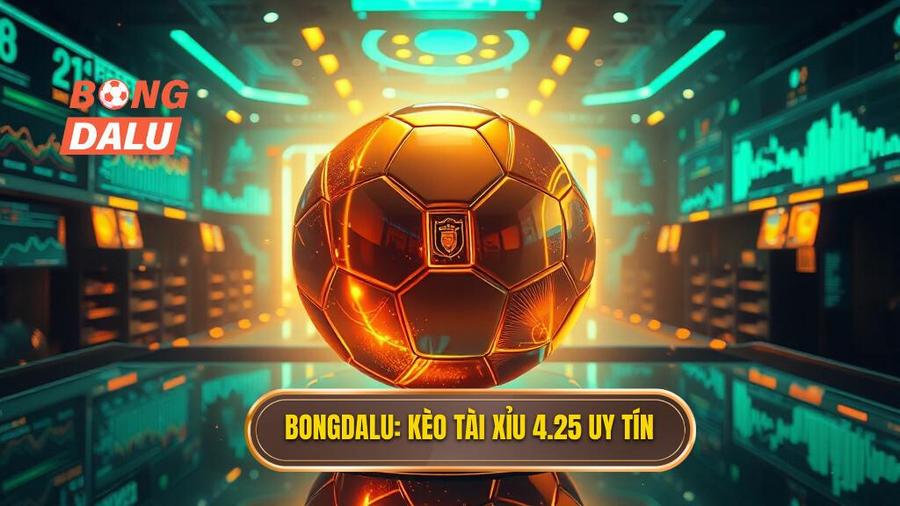Kèo tài xỉu 4.25 là gì